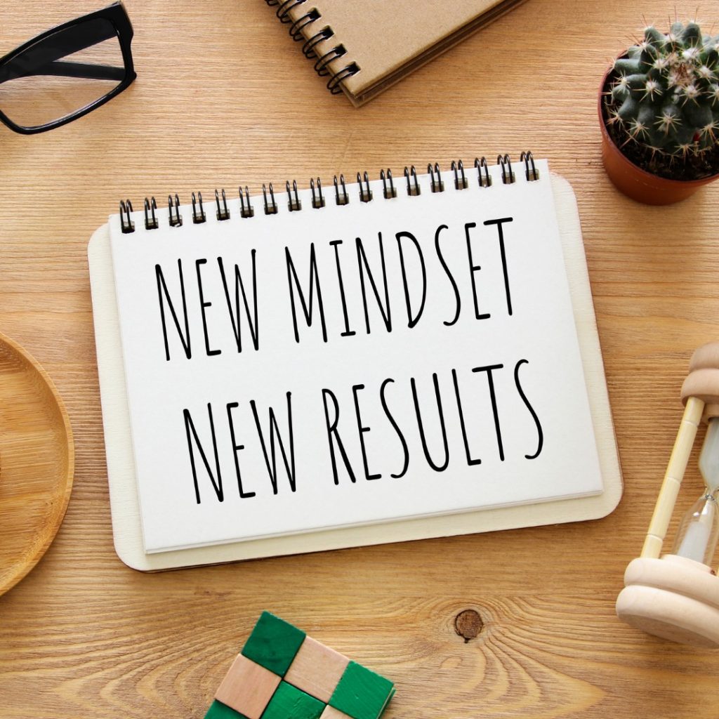 New mindset, new results