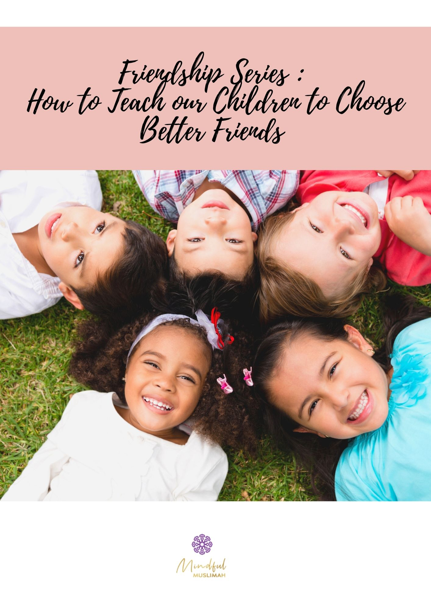 How to teach our children to choose better friends
